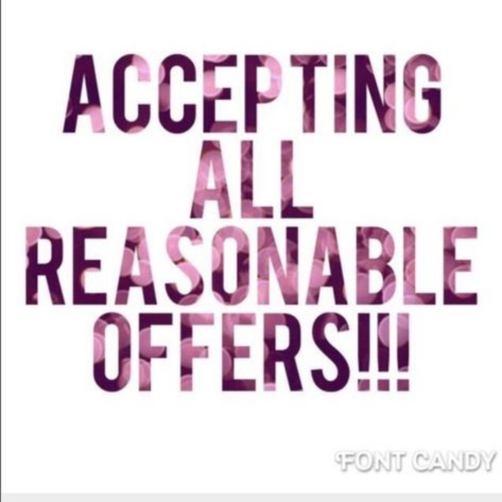 Reasonable Offers!